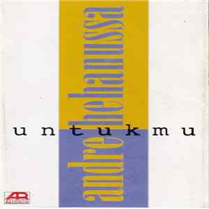 Andre Hehanussa - Untukmu Album