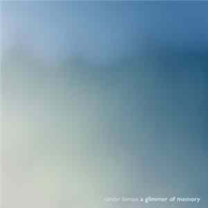 Simon Lomax - A Glimmer Of Memory Album