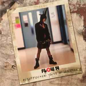 Flow 14 - Disaffected Youth Of America Album