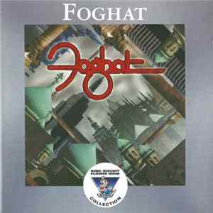 Foghat - King Biscuit Album