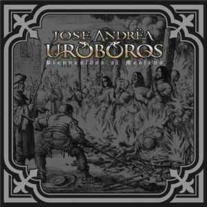 José Andrëa y Uróboros - Bienvenidos al medievo Album