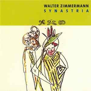 Walter Zimmermann - Synastria Album