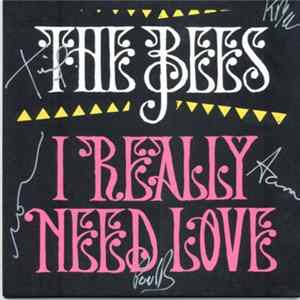 The Bees - I Really Need Love Album