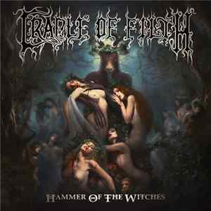 Cradle Of Filth - Hammer Of The Witches Album