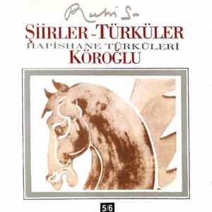 Ruhi Su - Şiirler-Türküler (Hapishane Türküleri) / Köroğlu Album