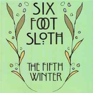 Six Foot Sloth - The Fifth Winter Album