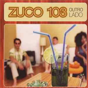 Zuco 103 - Outro Lado Album