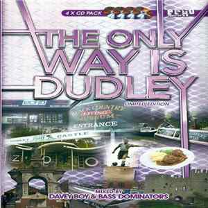 Davey Boy & Bass Dominators - The Only Way Is Dudley Album