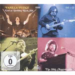 Vanilla Fudge - Live At Sweden Rock 2016 - The 50th Anniversary Album