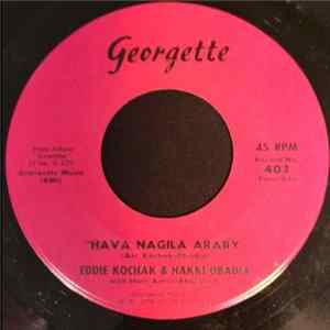 Eddie Kochak & Hakki Obadia With Their Amer-Abic Orchestra - Hava Nagila Araby Album