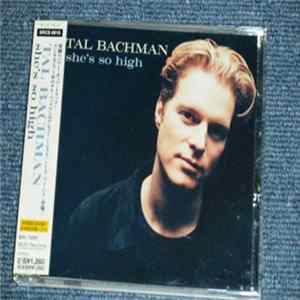 Tal Bachman - She's So High Album