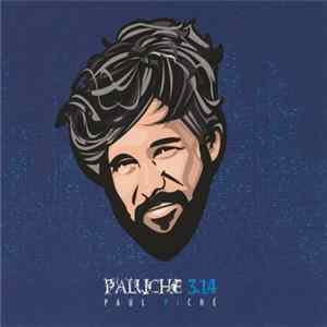 Paul Piché - Paluche 3.14 Album