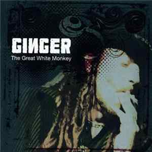 Ginger - The Great White Monkey Album