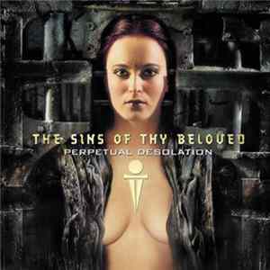The Sins Of Thy Beloved - Perpetual Desolation Album