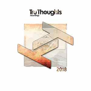 Various - Tru Thoughts 2018 Album