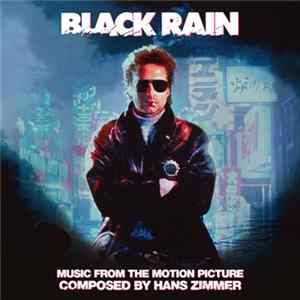 Hans Zimmer - Black Rain (Music From The Motion Picture) Album