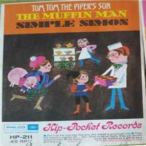 Unknown Artist - Tom Tom The Piper's Son / The Muffin Man / Simple Simon Album
