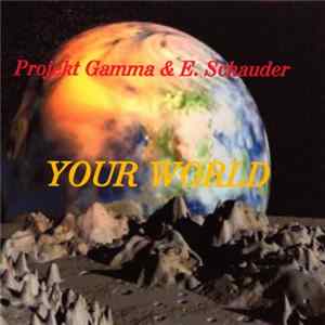 Projekt Gamma & E. Schauder - Your World Album