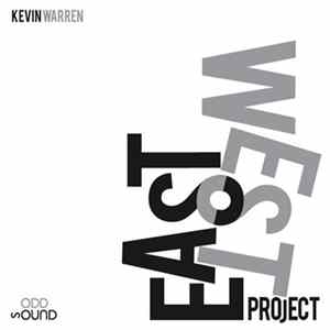 Kevin Warren - East West Project Album
