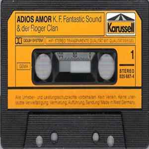 K. F. Fantastic Sound & Der Roger Clan - Adios Amor Album