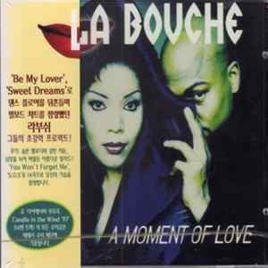 La Bouche - A Moment Of Love Album