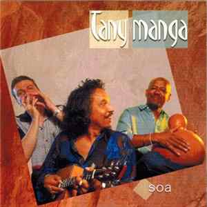 Tao Ravao, Vincent Bucher, Karim Touré - Tany Manga - Soa Album