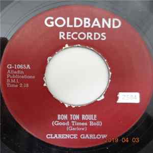 Clarence Garlow - Bon Ton Roule /Sound The Bell Album