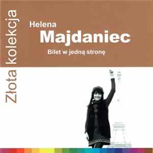 Helena Majdaniec - Bilet W Jedną Stronę Album