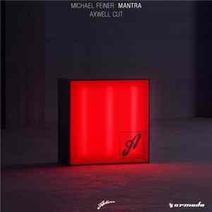 Michael Feiner - Mantra (Axwell Cut) Album