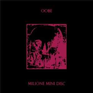 OObe - Milione Mini Disc Album