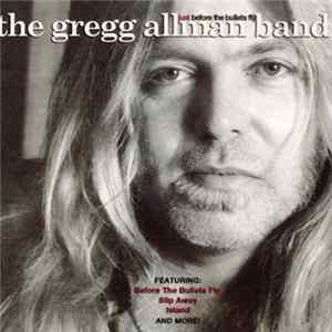 The Gregg Allman Band - Just Before The Bullets Fly Album