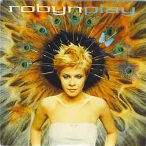 Robyn - Play Album