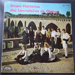 Grupo Folclórico Das Lavradeiras de Oleiros - Ponte Da Barca Album