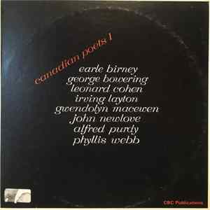Earle Birney, George Bowering, Leonard Cohen, Irving Layton, Gwendolyn Macewen, John Newlove, Alfred Purdy, Phyllis Webb - Canadian Poets 1 Album