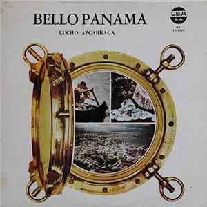 Lucho Azcarraga - Bello Panama Album