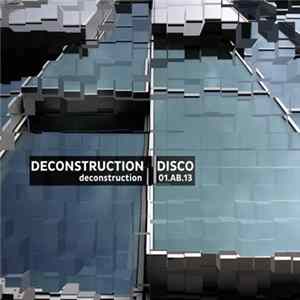 Deconstruction Disco - Deconstruction 01.AB.13 Album