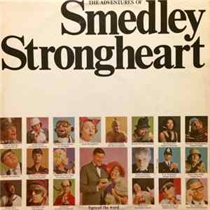 Various - The Adventures Of Smedley Strongheart Album