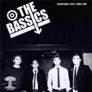 The Bassics - Everyday Life / Roll On Album