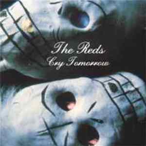 The Reds - Cry Tomorrow Album