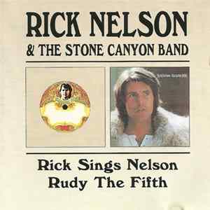 Rick Nelson & The Stone Canyon Band - Rick Sings Nelson / Rudy The Fifth Album