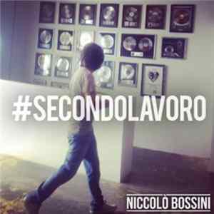 Niccolò Bossini - #secondolavoro Album