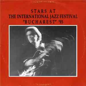 Various - Stars At The International Jazz Festival "Bucharest" '93 Album