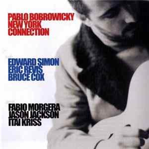 Pablo Bobrowicky - New York Connection Album