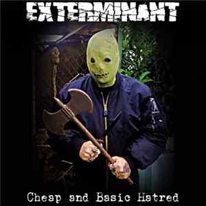 Exterminant - Cheap And Basic Hatred Album