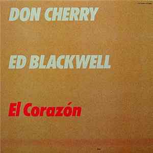 Don Cherry, Ed Blackwell - El Corazón Album