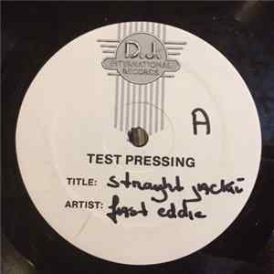 Fast Eddie - Straight Jackin' Album