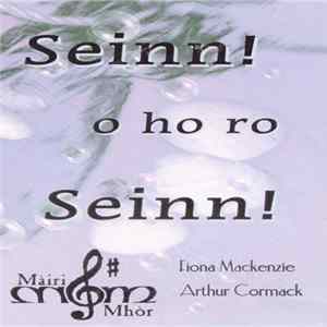 Fiona Mackenzie, Arthur Cormack - Seinn O Ho Ro Seinn! Album