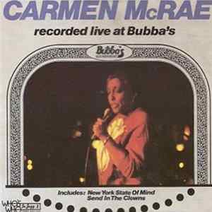 Carmen McRae - Recorded Live At Bubba's Album