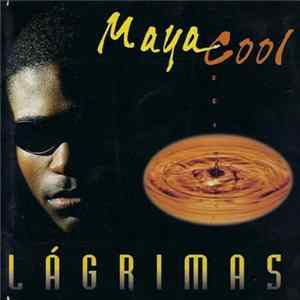 Maya Cool - Lágrimas Album