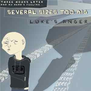 Luke's Anger - Several Sizes Too Big Album